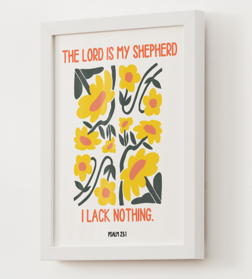 The Lord Is My Shepherd, I Lack Nothing | Psalm 23:1 Digital Download Wall Art